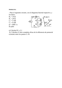- Para el siguiente circuito, con el diagrama fasorial respectivo, y los