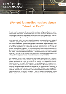 ¿Por qué los medios masivos siguen “siendo el Rey”?