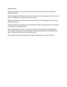 Fidelidad de Dios. Señor te doy gracias por no cansarte de mí, por