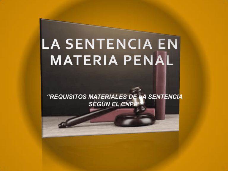 LA SENTENCIA EN MATERIA PENAL