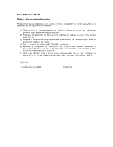 MUSEO HISTORICO NAVAL Objetivo y Compromisos Celebrados