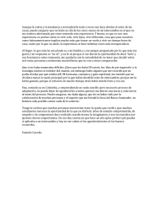 Aunque la rutina y la tendencia a normalizarlo todo a veces nos