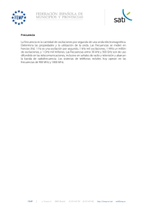 Frecuencia La frecuencia es la cantidad de oscilaciones por