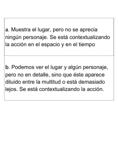 a. Muestra el lugar, pero no se aprecia ningún personaje. Se está