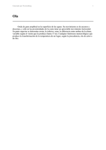 Onda de gran amplitud en la superficie de las aguas. Su movimiento