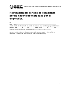 Notificación del período de vacaciones por no haber sido otorgadas
