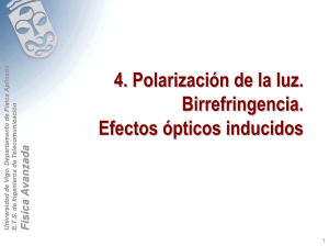 Polarización de la luz: Birrefringencia y efectos ópticos