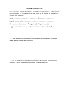 GUÍA DE OBSERVACIÓN Este instrumento pretende describir las