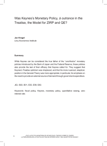 Was Keynes`s monetary policy, à outrance in the treatise, the model