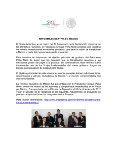 REFORMA EDUCATIVA EN MEXICO El 10 de diciembre, en el