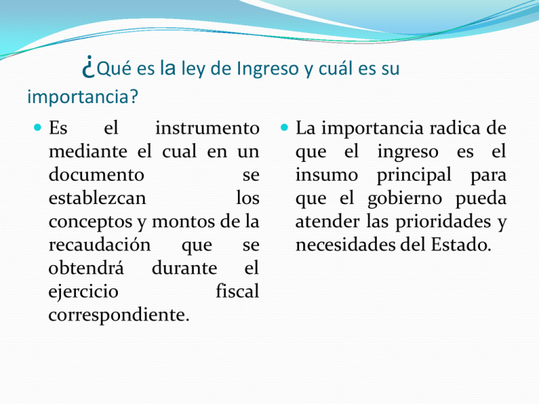 Qué Es La Ley De Ingreso Y Cuál Es Su Importancia 5575