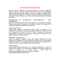 DECLARACIÓN DE ACCESIBILIDAD Este sitio ha sido diseñado