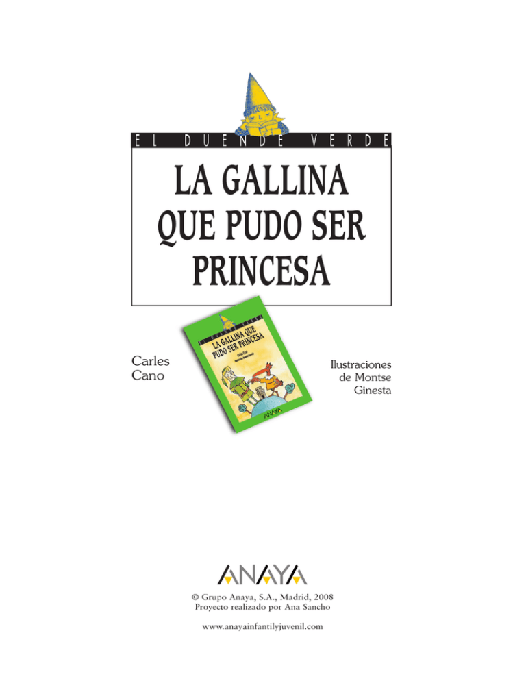 La Gallina Que Pudo Ser Princesa