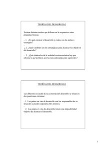1 Existen distintas teorías que difieren en la respuesta a estas