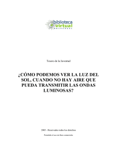 ¿CÓMO PODEMOS VER LA LUZ DEL SOL, CUANDO NO HAY