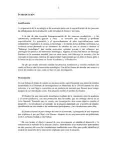 I Justificación La importancia de la tecnología se ha acentuado junto