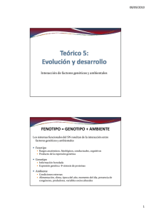 fenotipo = genotipo + ambiente - Facultad de Psicología