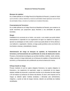 Glosario de Términos Frecuentes Blanqueo de capitales: Es un