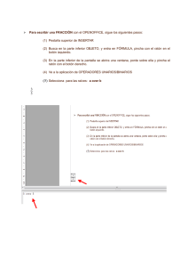 Para escribir una FRACCIÓN con el OPENOFFICE, sigue los