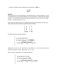 1.- Aplicar el método de Euler mejorado, para aproximar si: Solución