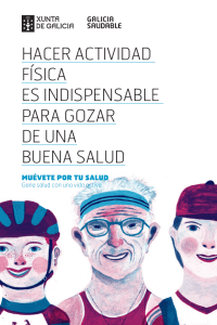 HACER ACTIVIDAD FíSICA ES INDISPENSABLE PARA GOZAR DE
