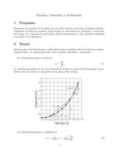 Posición, Velocidad, e Aceleración 1 Propósito 2 Teor´ıa