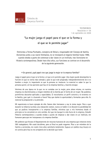 “La mujer juega el papel para el que se la forma y el que se le