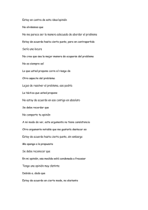 Estoy en contra de esta idea/opinión