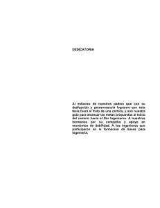 DEDICATORIA Al esfuerzo de nuestros padres que con su
