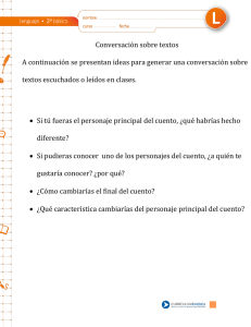 Conversación sobre textos A continuación se presentan ideas para
