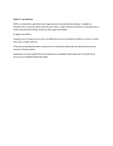 Título VI -‐ Sus derechos CART se compromete a garantizar que