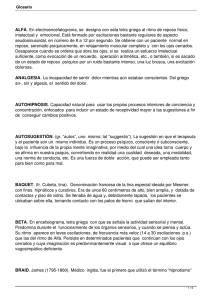 ALFA. En electroencefalograma, se designa con esta letra griega al