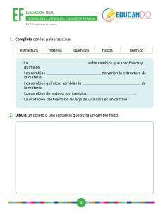 1. Completa con las palabras clave. sufre cambios que son: físicos y