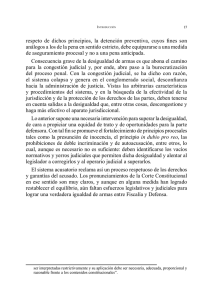 respeto de dichos principios, la detención preventiva, cuyos fines
