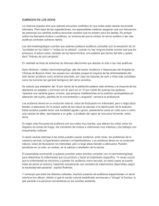 ZUMBIDOS EN LOS OIDOS La creencia popular dice que quienes
