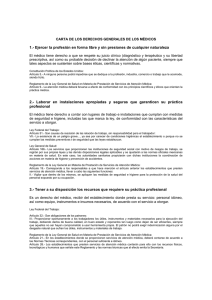 1.- Ejercer la profesión en forma libre y sin presiones de cualquier