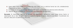 Usted debe hacer llegar a la recepción una carta con la solicitud