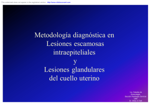 Metodología diagnóstica en lesiones escamosas intraepiteliales y