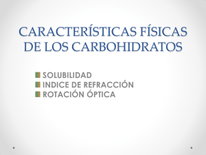 Características Físicas de los Carbohidratos