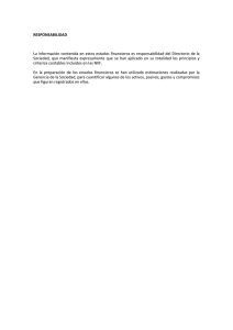 RESPONSABILIDAD La información contenida en estos estados