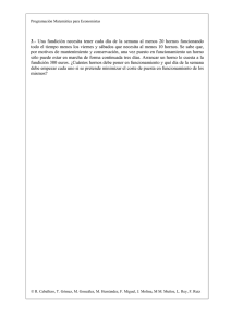 3.- Una fundición necesita tener cada día de la semana al menos 20