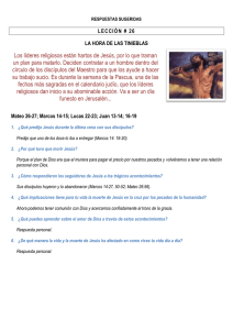 Los líderes religiosos están hartos de Jesús, por lo que traman un