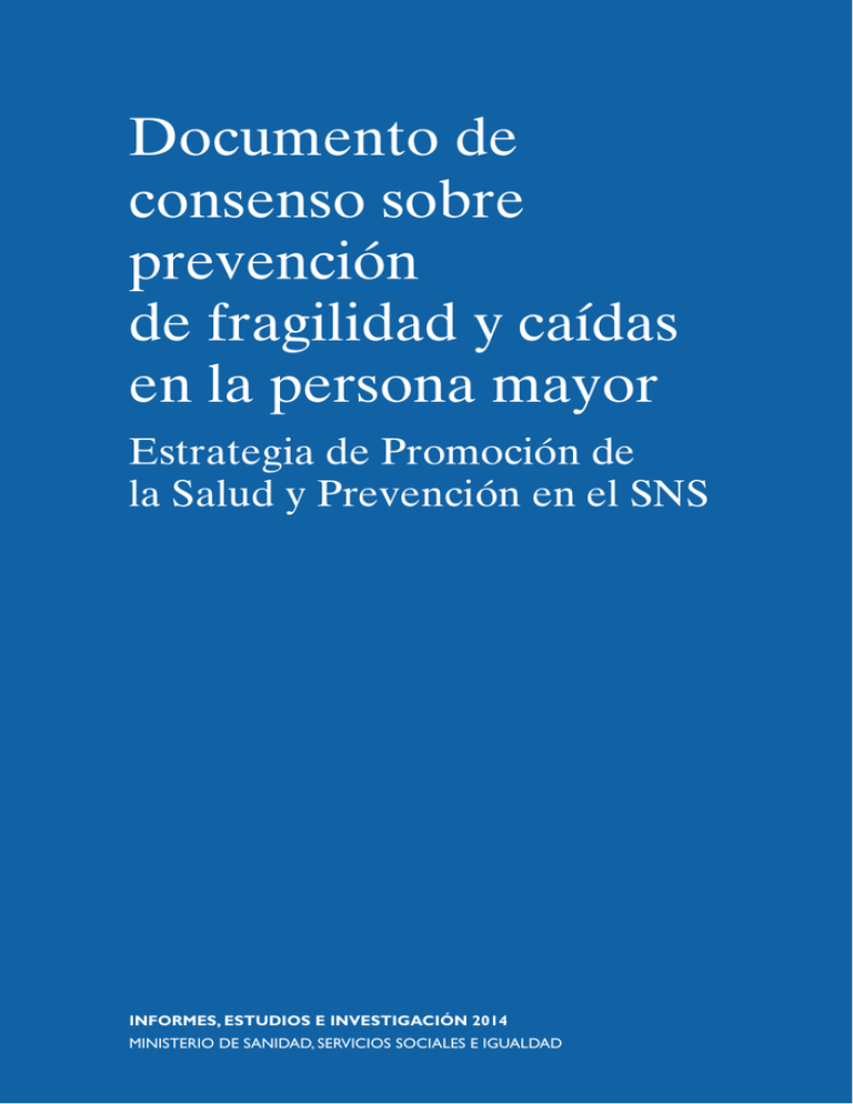 Documento De Consenso Sobre Prevención De Fragilidad Y Caídas En