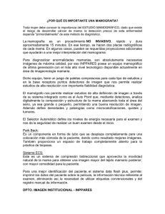 La mamografía es un procedimiento NO INVASIVO, rápido y dura
