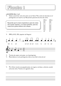LAS NOTAS SOL Y LA Vamos a practicar estas dos notas con la