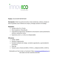 Puesto: COLOCADOR REPARTIDOR Descripción: Visitar los puntos
