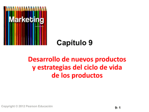 Capítulo 9 Desarrollo de nuevos productos y estrategias del ciclo de