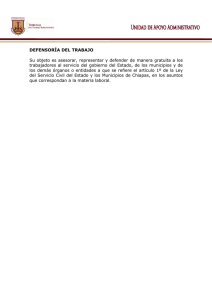 DEFENSORÍA DEL TRABAJO Su objeto es asesorar, representar y