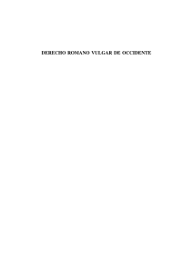 Derecho romano vulgar de occidente. Derecho de bienes