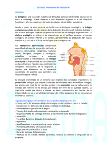 La disfagia es una sensación subjetiva de dificultad para que el